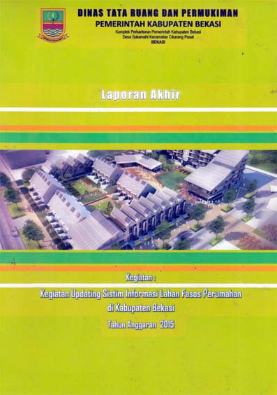 Kegiatan Updating Sistim Informasi Lahan Fasos Perumahan Di Kabupaten Bekasi